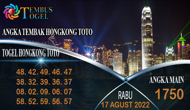Angka Tembak Hongkong Toto, Rabu 17 Agustus 2022